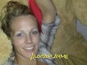 Alohaplayme