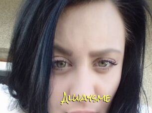 Alwaysme