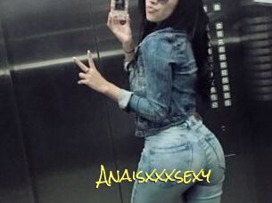 Anaisxxxsexy