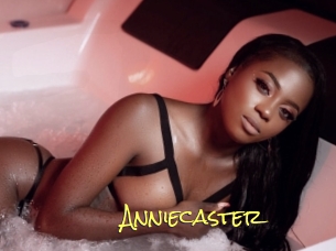 Anniecaster