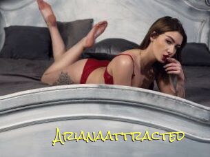 Arianaattracted