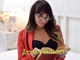Attentionsweety