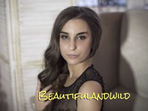 Beautifulandwild