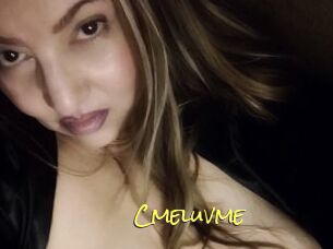 Cmeluvme