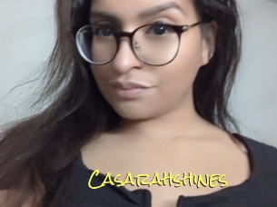 Casarahshines