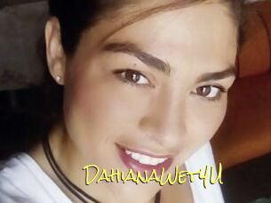 DahianaWet4U