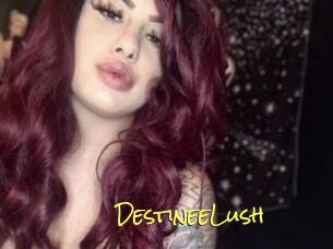 DestineeLush