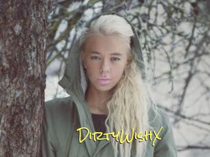 DirtyWishX