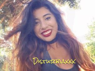 Disturbiaxxx