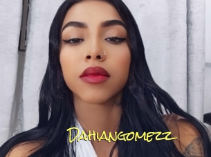 Dahiangomezz
