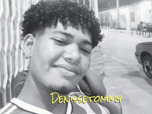 Denissetommy
