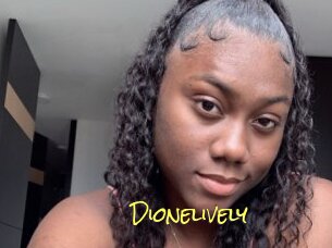 Dionelively
