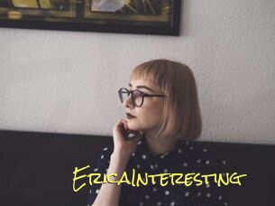 EricaInteresting
