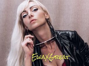 EwaXGreat