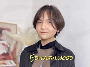 Editafulwood