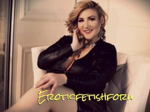Eroticfetishforu