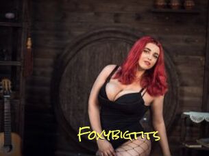 Foxybigtits