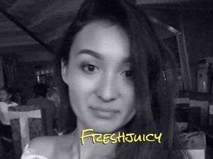 Freshjuicy