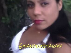 Grandestetasxxx