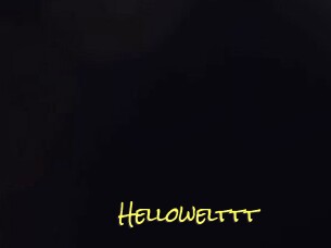 Hellowelttt