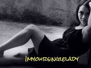 Imyoursinglelady