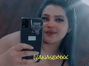 Ivanasexyxx