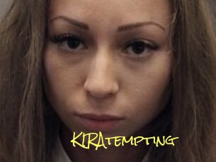 KIRAtempting