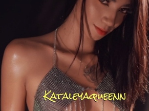 Kataleyaqueenn