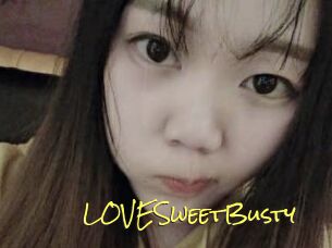 LOVESweetBusty