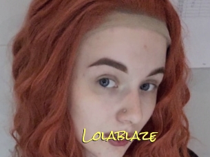 Lolablaze