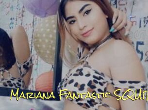 Mariana_Fantastic_SQUIRT