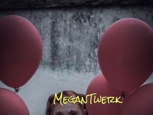 MeganTwerk