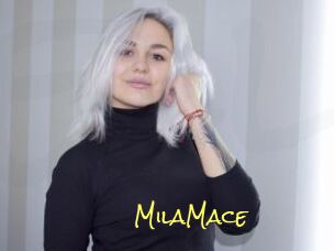 MilaMace