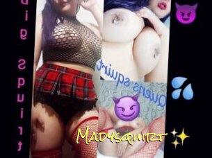 Madysquirt