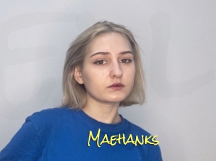 Maehanks