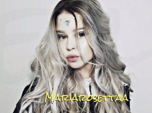 Mariarosettaa