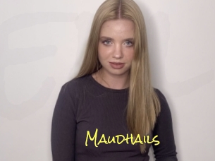 Maudhails