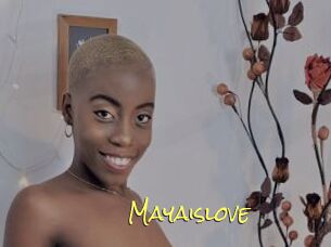 Mayaislove