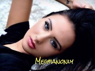Meghanonly
