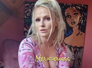 Meliciousss