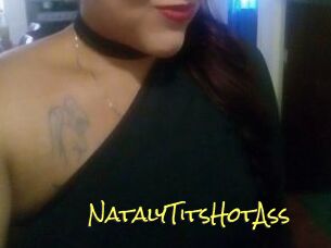 NatalyTitsHotAss