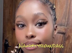 Naughtyroundass
