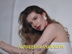 Noreencutsforth