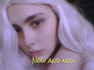 Now_and_now