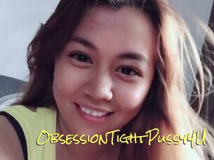 ObsessionTightPussy4U