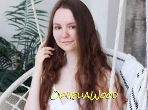 OpheliaWood