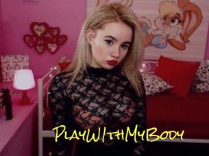 PlayW1thMyBody