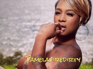 Pamelafiredirty