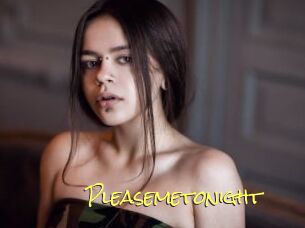 Pleasemetonight