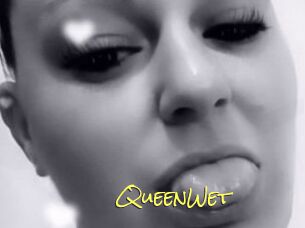 QueenWet